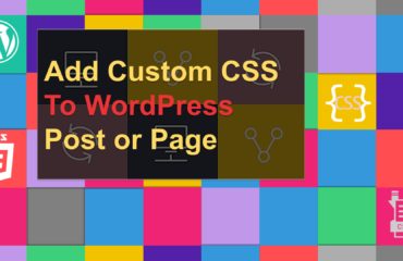 Add Custom CSS To WordPress Post or Page