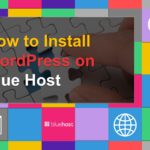 install WordPress on Blue Host